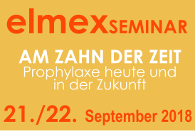 elmexSEMINAR 21./22. September 2018 AM ZAHN DER ZEIT Prophylaxe heute und in der Zukunft