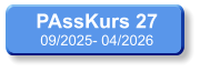 PAssKurs 27 09/2025- 04/2026