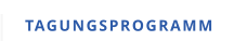 TAGUNGSPROGRAMM