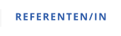 REFERENTEN/IN